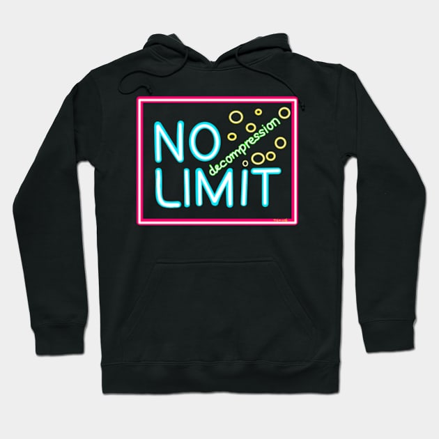 No decompression limit neon sign NDL Hoodie by Namwuob